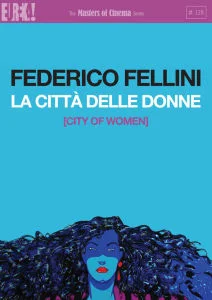 City of Women (La Città Delle Donne / La Cité Des Femmes) (Masters of Cinema) Image 1