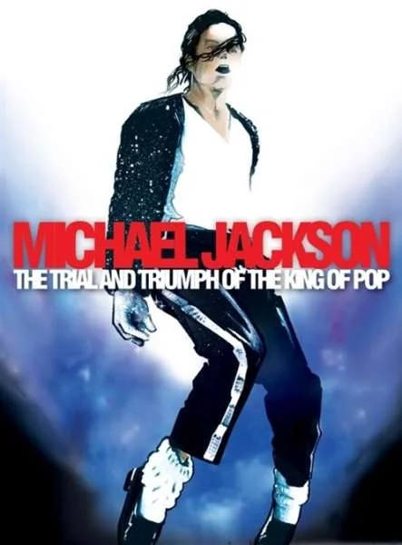 Michael Jackson – The Trial And Triumph Of The King Of Pop Image 1