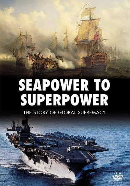 Seapower To Superpower Image 1