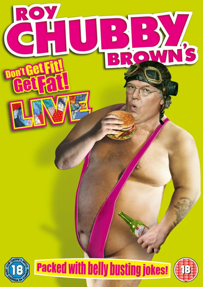 Roy "Chubby" Brown Live: Don't Get Fit, Get Fat! Image 1