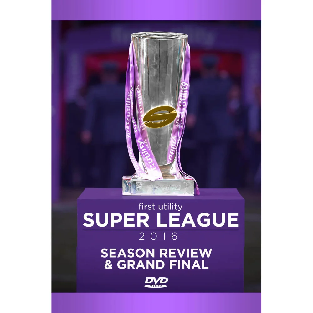 First Utility Super League 2016 Season Review & Grand Final Image 1