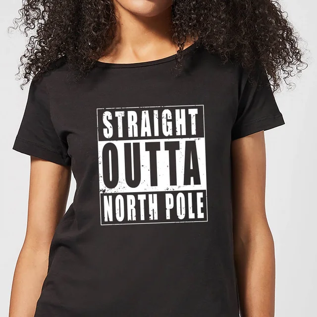 Straight Outta North Pole Women's T-Shirt - Black