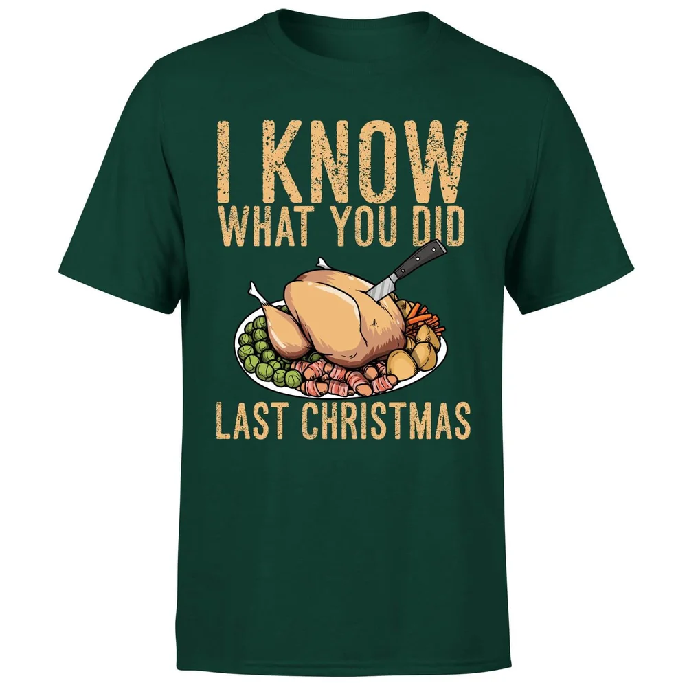 I Know What You Did Last Christmas T-Shirt - Forest Green - S - Forest Green Image 1