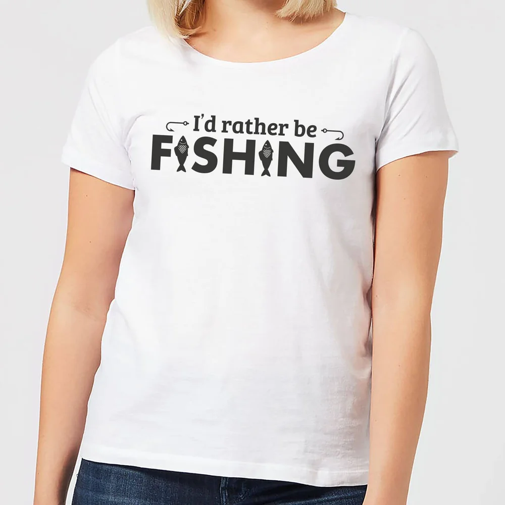 Id Rather be Fishing Women's T-Shirt - White - S - White Image 1