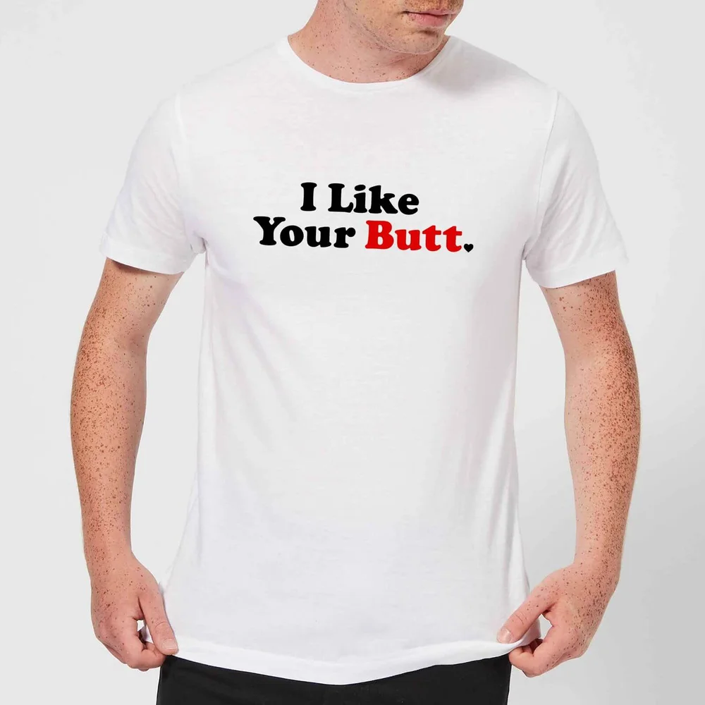 I Like Your Butt T-Shirt - White - S - White Image 1