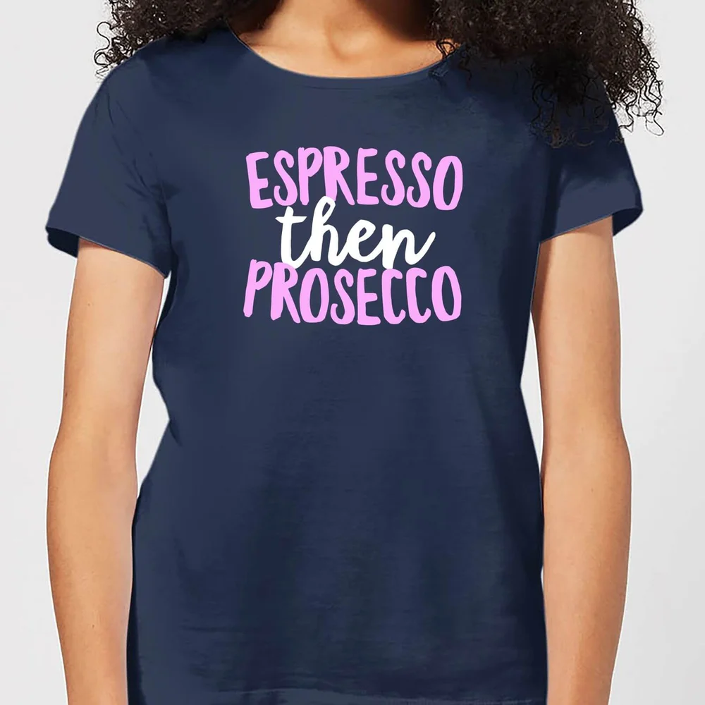 Espresso Then Prosecco Women's T-Shirt - Navy - L - Navy Image 1