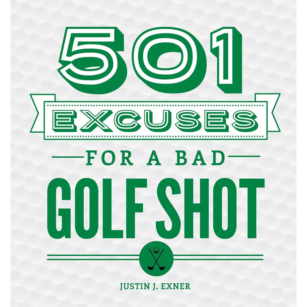 501 Excuses for a Bad Shot Hardback Book Image 1