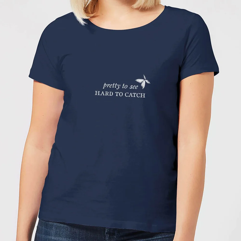 Pretty To See, Hard To Catch Women's T-Shirt - Navy - S - Navy Image 1