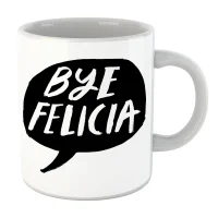 Rock On Ruby Bye Felicia Mug - undefined undefined