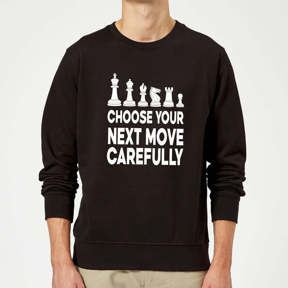 Choose Your Next Move Carefully Monochrome Sweatshirt - Black - S - Black Image 1
