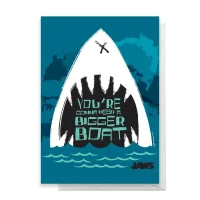 Jaws You're Gonna Need A Bigger Boat Greetings Card