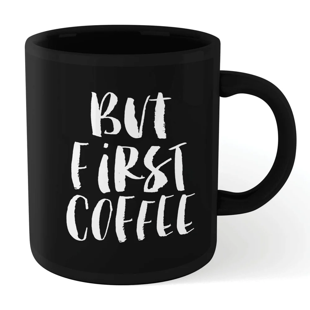 The Motivated Type But First Coffee Mug - Black Image 1