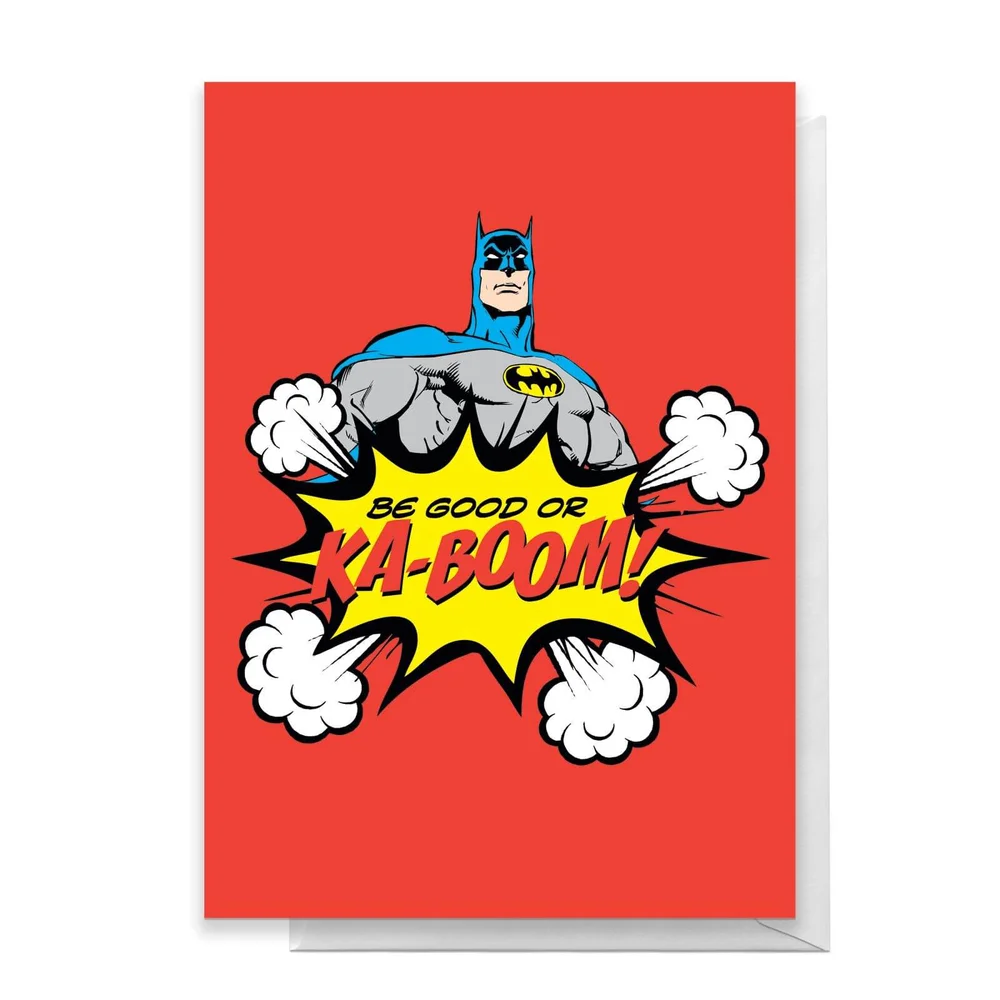 Batman Be Good Or Ka-Boom! Greetings Card - Standard Card Image 1