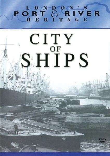 London's Port & River Heritage - City Of Ships Image 1