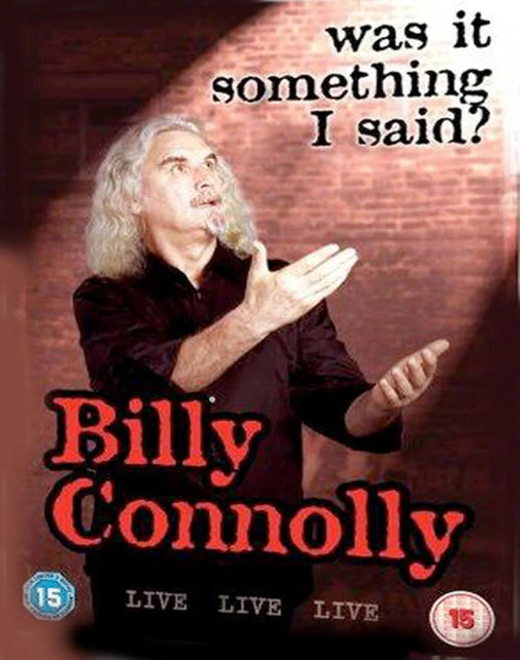Billy Connolly - Live: Was It Something I Said Image 1