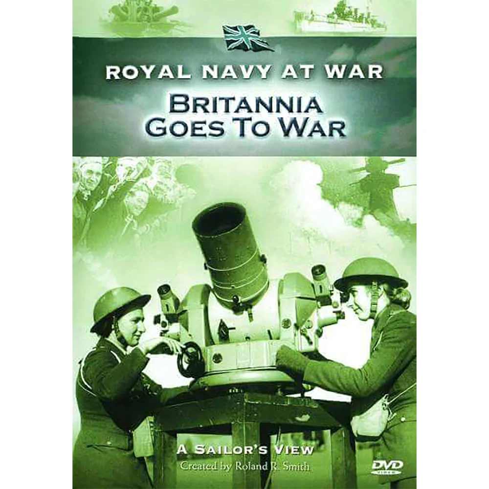 RNAW - A Sailors View: Britannia Goes To War Image 1