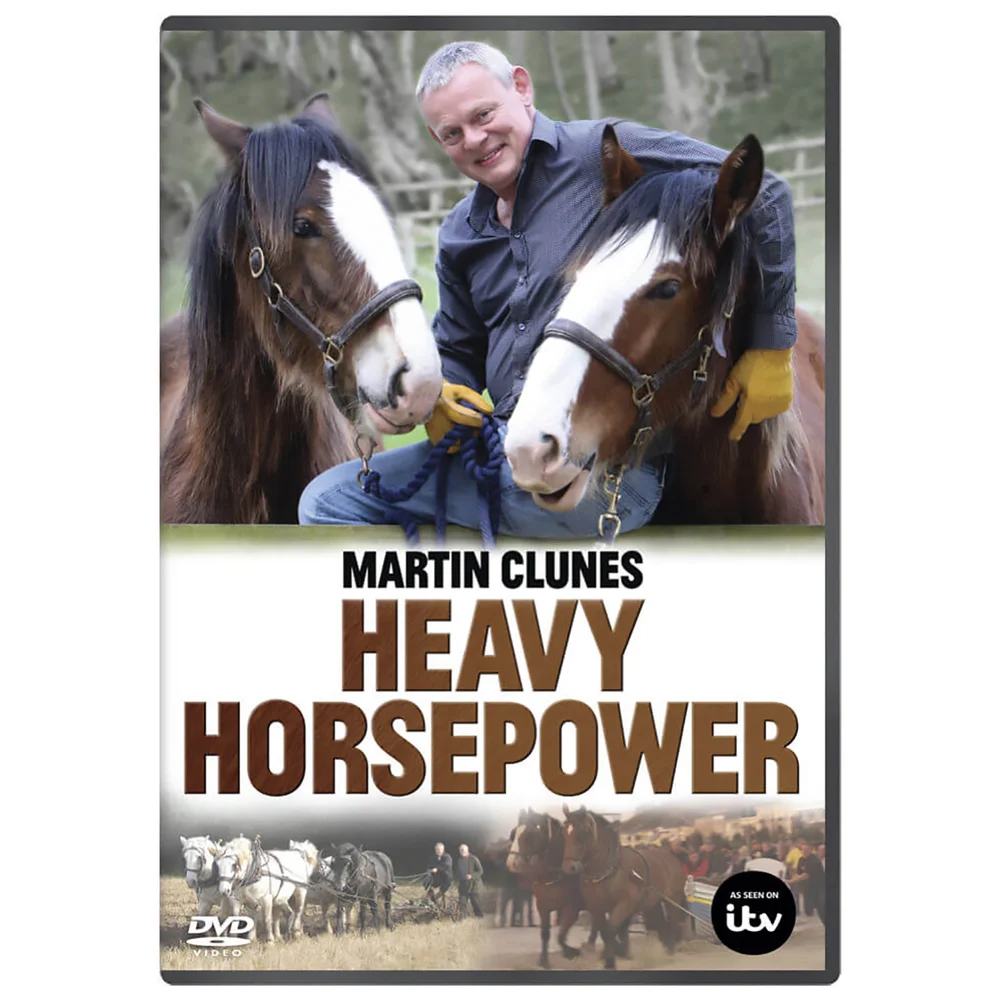Martin Clunes: Heavy Horse Power Image 1