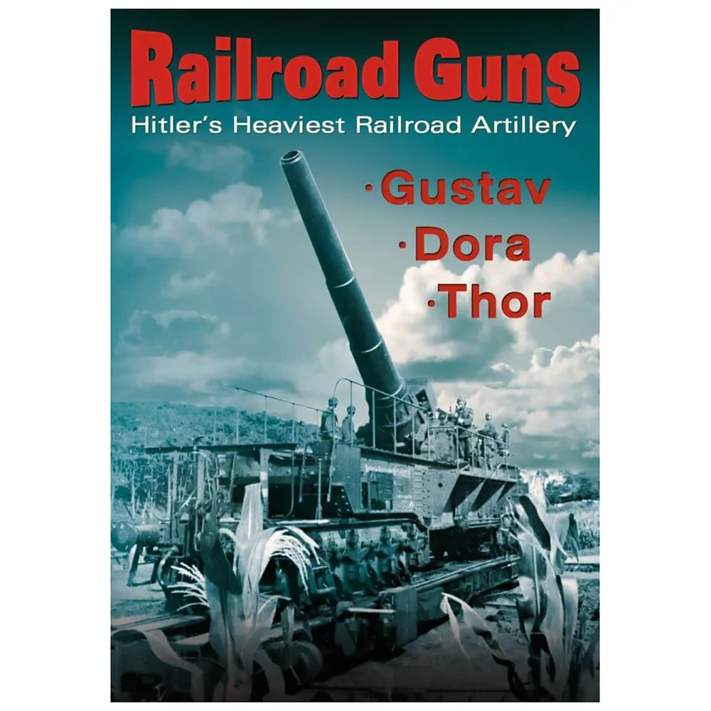 Railroad Guns: Hitler's Heaviest Road Artillery Image 1