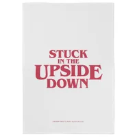 Stranger Things Stuck In The Upside Down Tea Towel - undefined undefined