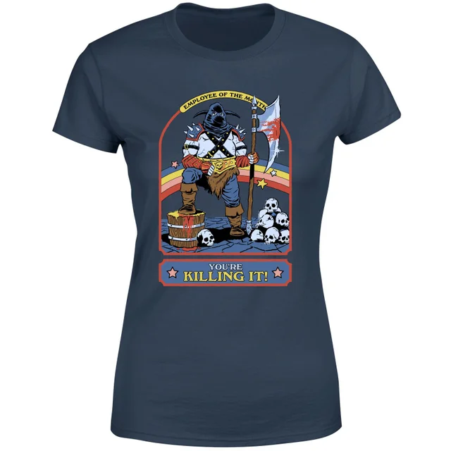 You're Killing It Women's T-Shirt - Navy