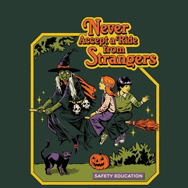 Never Accept A Ride From Strangers Women's T-Shirt - Green