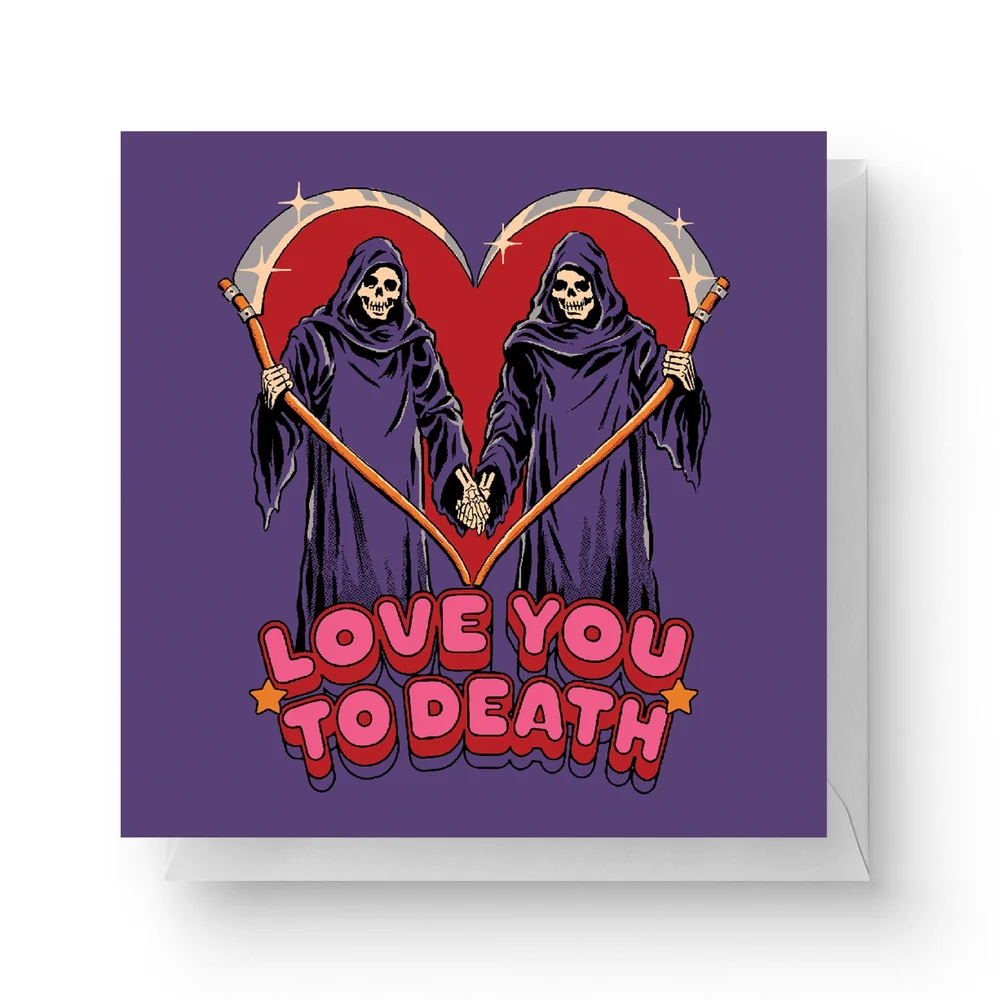 Steven Rhodes Love You To Death Square Greetings Card Image 1