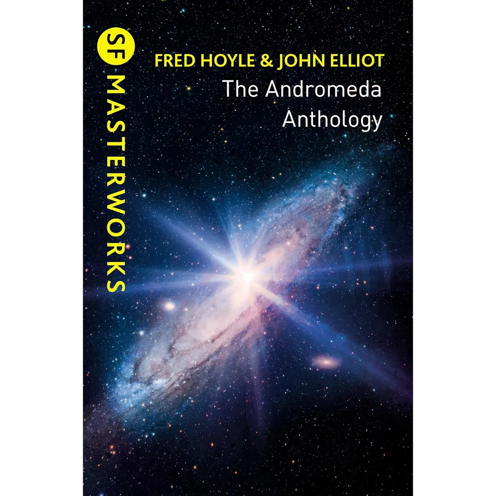 SF Masterworks: Andromeda Anthology - Fred Hoyle & John Elliott Image 1
