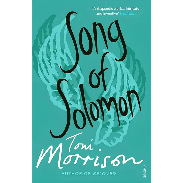 Morrison: Song of Solomon - Toni Morrison