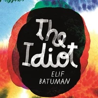 Idiot - Elif Batuman
