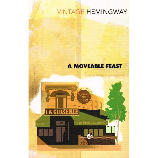 Hemingway: Moveable Feast - Ernest Hemingway