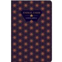 Chiltern Classics: Animal Farm - George Orwell
