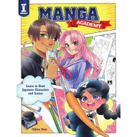 Manga Academy: Learn To Draw Japanese Characters & Scenes - Chihiro Howe