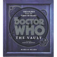 Doctor Who: The Vault - Treasures from the First 50 Years - Marcus Hearn