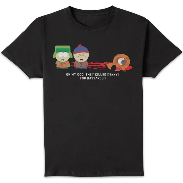 South Park Oh My God They Killed Kenny! You Bastard! Unisex T-Shirt - Black